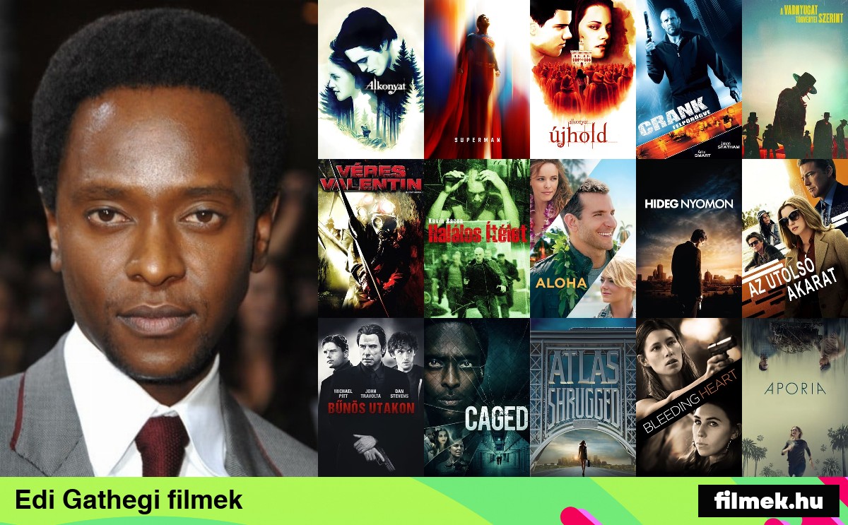 Edi Gathegi filmek Edi Gathegi filmek