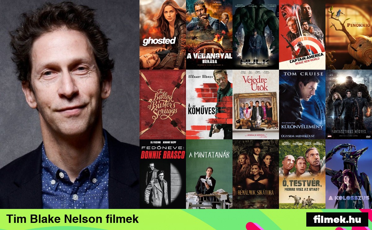 Tim Blake Nelson filmek Tim Blake Nelson filmek