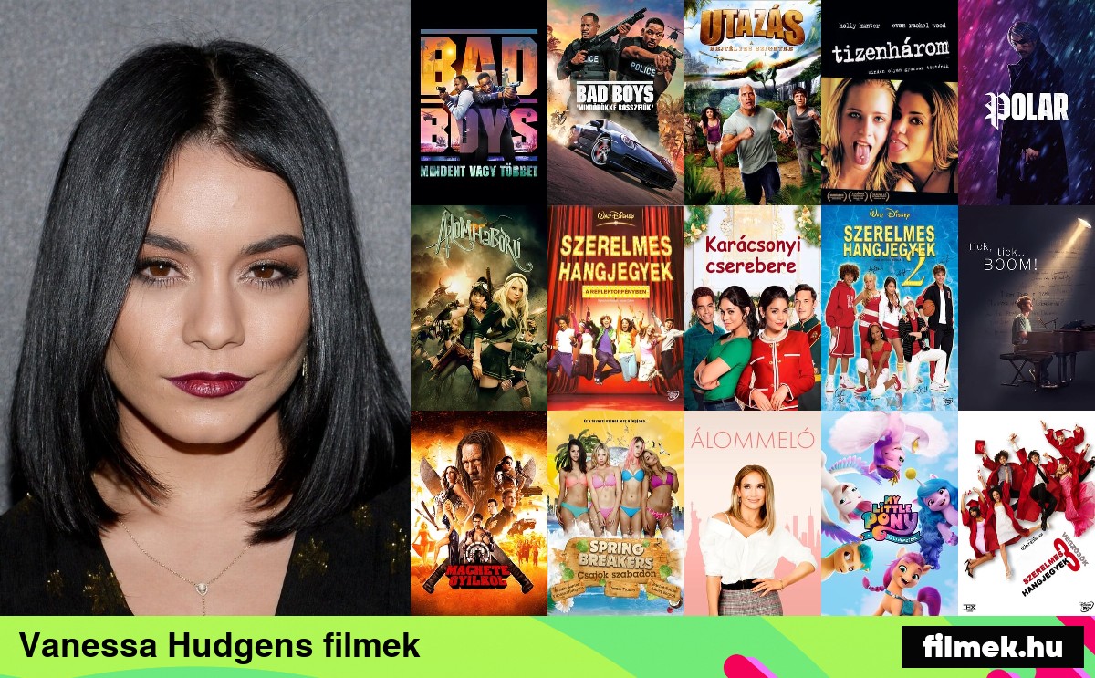 Vanessa Hudgens filmek Vanessa Hudgens filmek